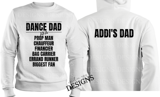 Dance Dad with personalization option Sweatshirt or Hoodie