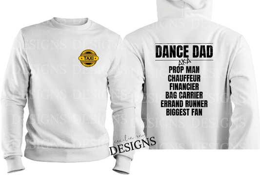 Dance Dad Taxi front Sweatshirt or Hoodie